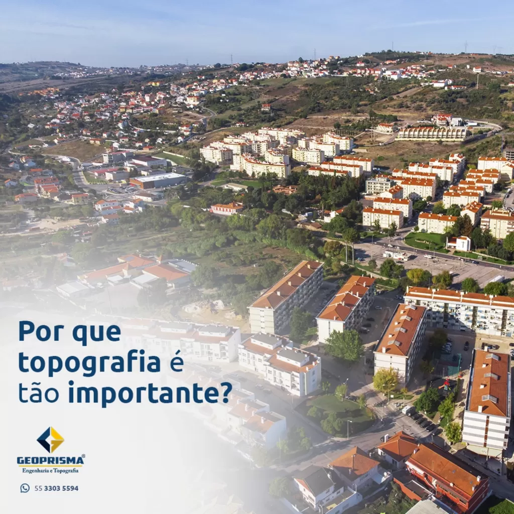 Por que Topografia é tão importante? 