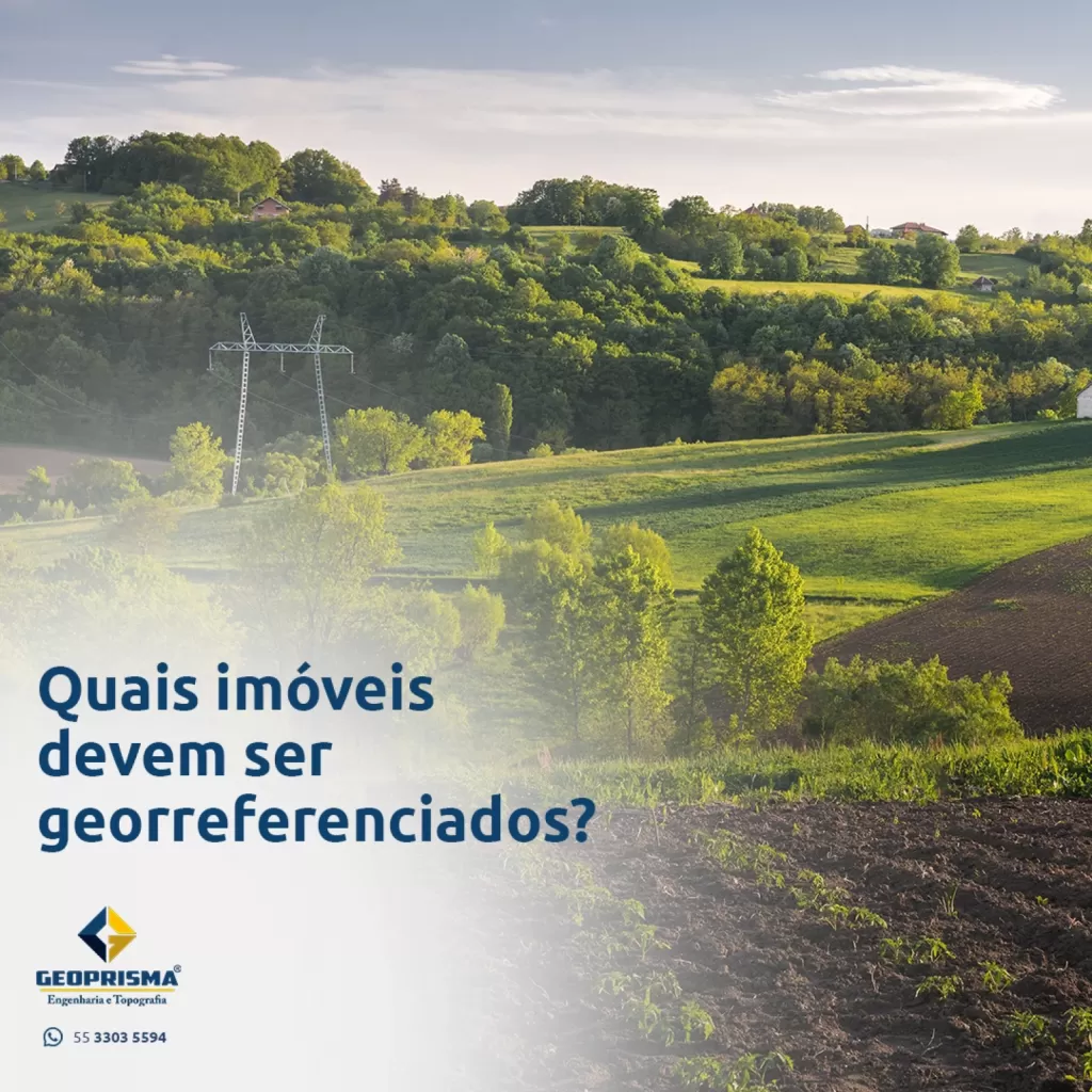 Quais imóveis devem ser Georreferenciados?